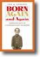 Born Again and Again
